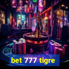 bet 777 tigre